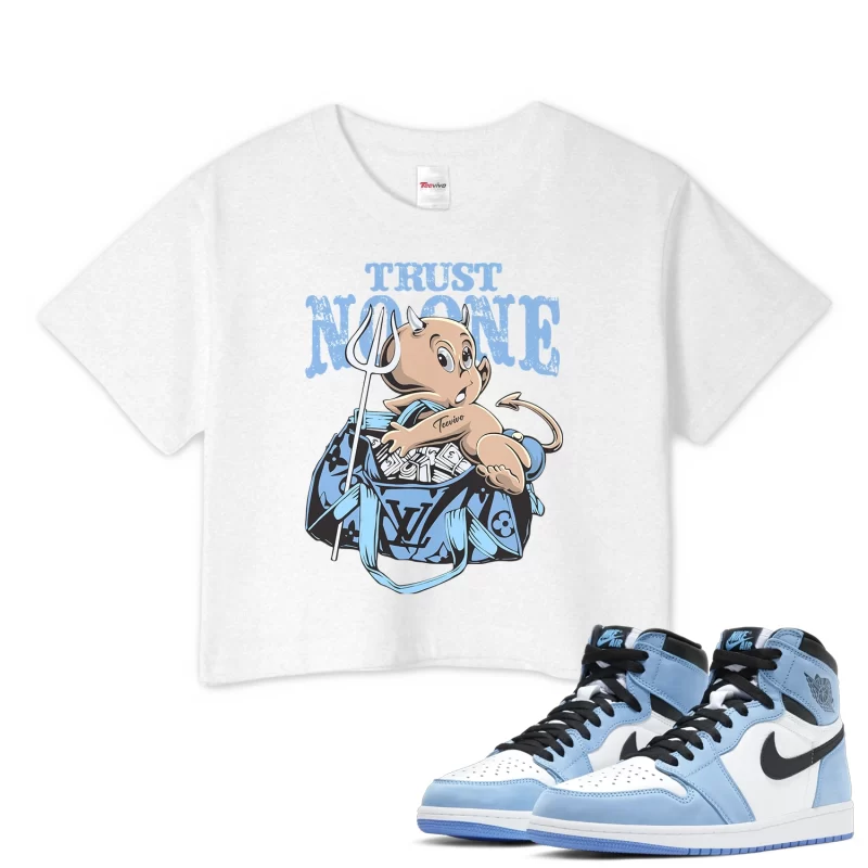 TeeVivo Crop Top Match Air Jordan 1 Retro High OG University Blue Trust no one – Air Jordan 1 Crop Top, AJ1 Crop Top