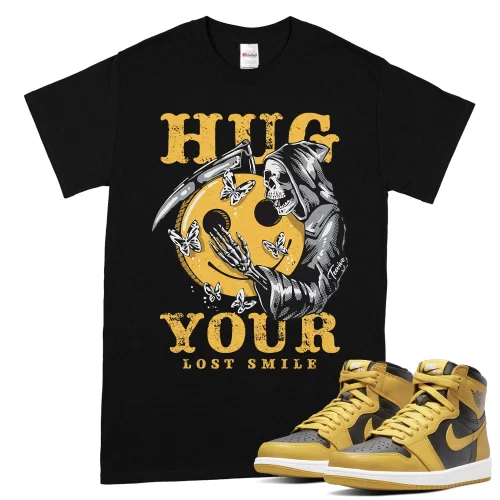 TeeVivo T-Shirt Match Air Jordan 1 Retro High Pollen Hug your lost smile – Air Jordan 1 Shirt, AJ1 Shirt
