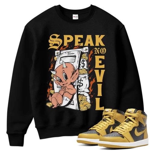 TeeVivo Sweatshirt Match Air Jordan 1 Retro High Pollen Speak no evil – Air Jordan 1 Sweatshirt, AJ1 Sweatshirt