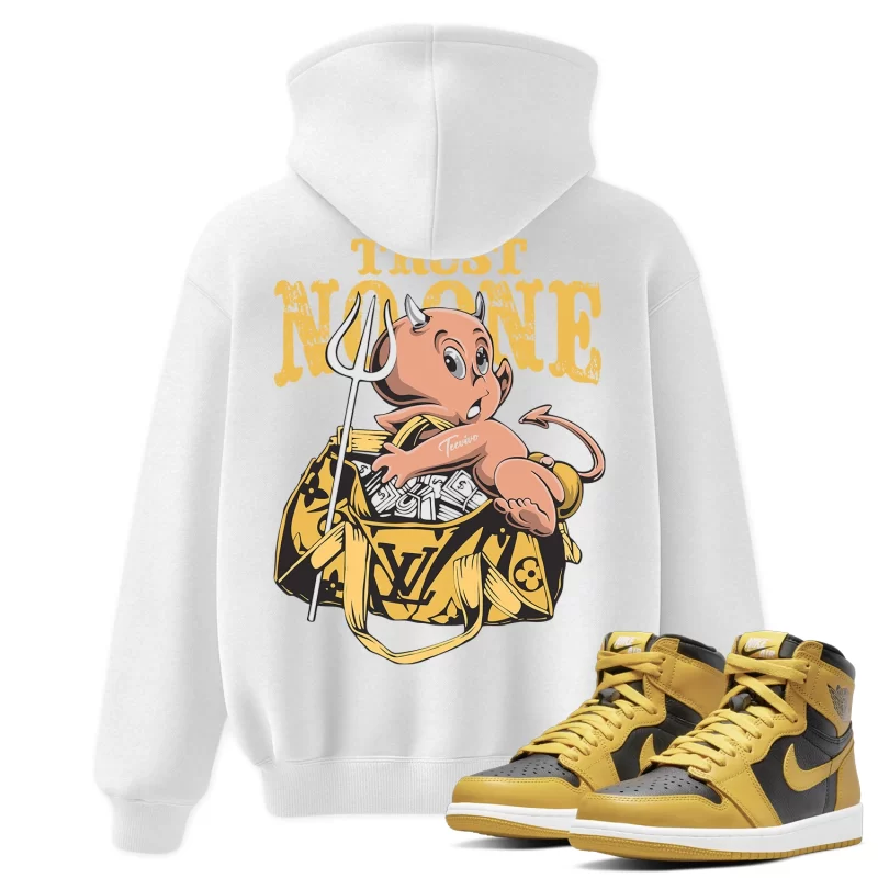 TeeVivo Hoodie Match Air Jordan 1 Retro High Pollen Trust no one – Air Jordan 1 Hoodie, AJ1 Hoodie