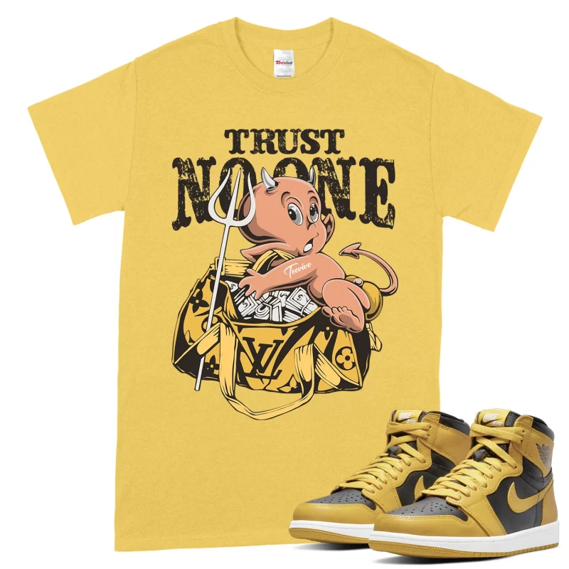 TeeVivo T-Shirt Match Air Jordan 1 Retro High Pollen Trust no one – Air Jordan 1 Shirt, AJ1 Shirt
