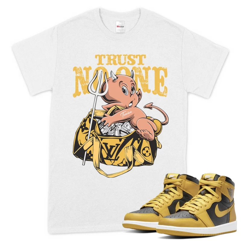 TeeVivo T-Shirt Match Air Jordan 1 Retro High Pollen Trust no one – Air Jordan 1 Shirt, AJ1 Shirt