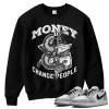 TeeVivo Sweatshirt Match Air Jordan 1 Retro Low OG Barons Money change people – Air Jordan 1 Sweatshirt, AJ1 Sweatshirt