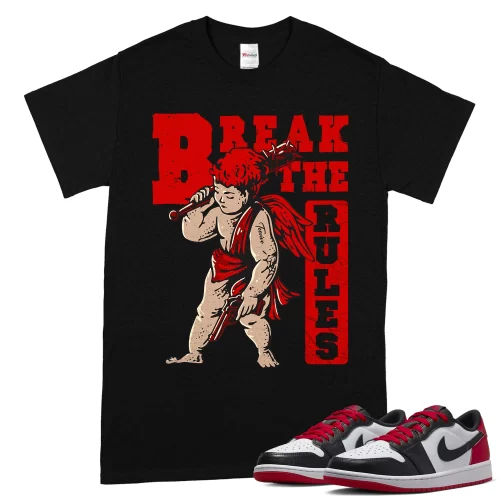 TeeVivo T-Shirt Match Air Jordan 1 Retro Low OG Black Toe Break the rules – Air Jordan 1 Shirt, AJ1 Shirt