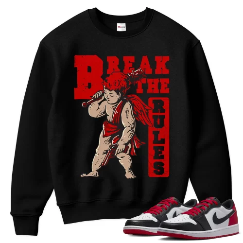 TeeVivo Sweatshirt Match Air Jordan 1 Retro Low OG Black Toe Break the rules – Air Jordan 1 Sweatshirt, AJ1 Sweatshirt
