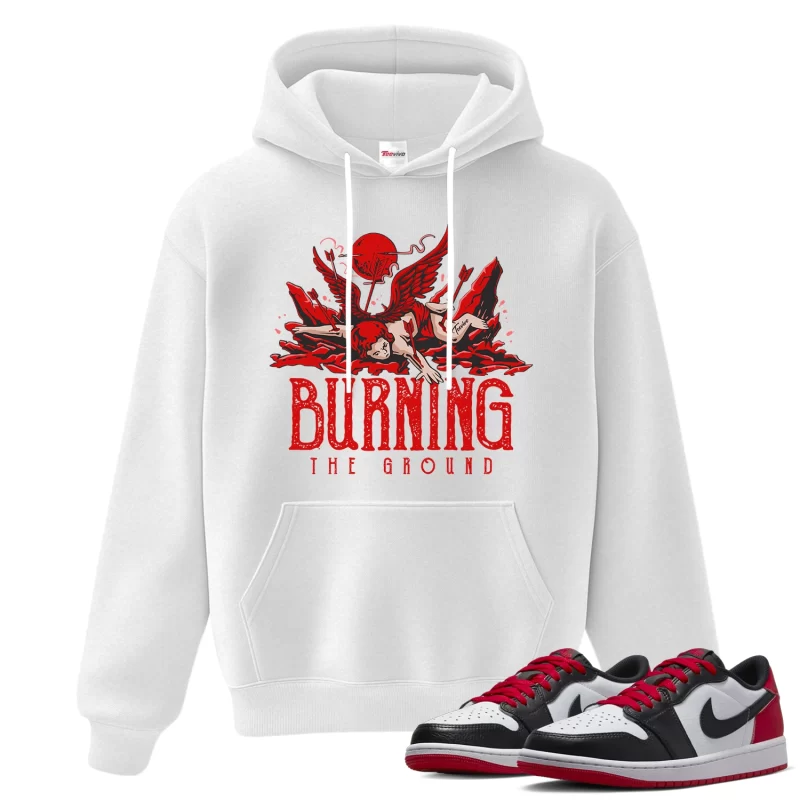 TeeVivo Hoodie Match Air Jordan 1 Retro Low OG Black Toe Burning the ground – Air Jordan 1 Hoodie, AJ1 Hoodie
