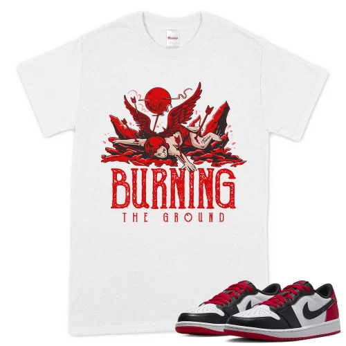 TeeVivo T-Shirt Match Air Jordan 1 Retro Low OG Black Toe Burning the ground – Air Jordan 1 Shirt, AJ1 Shirt