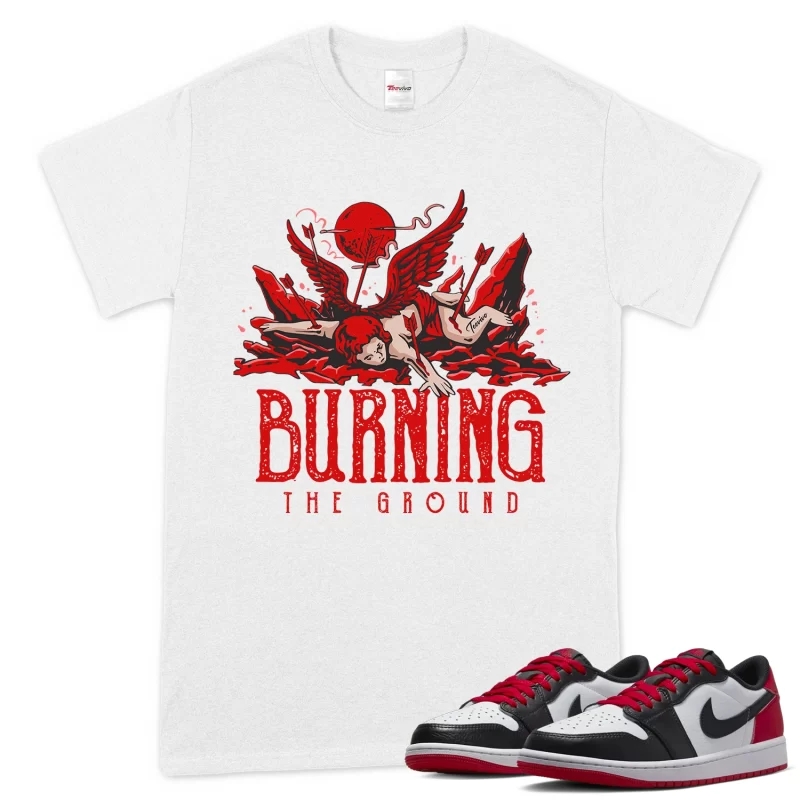TeeVivo T-Shirt Match Air Jordan 1 Retro Low OG Black Toe Burning the ground – Air Jordan 1 Shirt, AJ1 Shirt