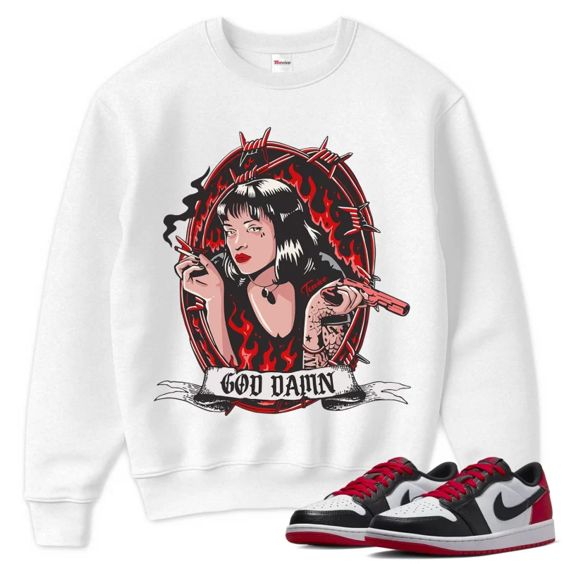 TeeVivo Sweatshirt Match Air Jordan 1 Retro Low OG Black Toe God Daaamn – Air Jordan 1 Sweatshirt, AJ1 Sweatshirt