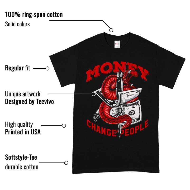 TeeVivo T-Shirt Match Air Jordan 1 Retro Low OG Black Toe Money change people – Air Jordan 1 Shirt, AJ1 Shirt