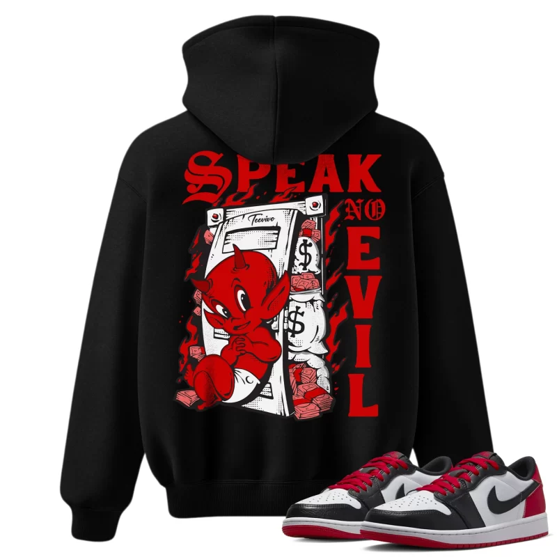 TeeVivo Hoodie Match Air Jordan 1 Retro Low OG Black Toe Speak no evil – Air Jordan 1 Hoodie, AJ1 Hoodie