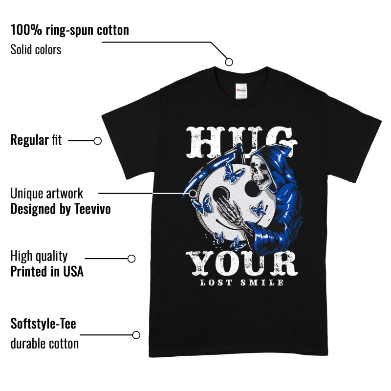 TeeVivo T-Shirt Match Air Jordan 1 Retro Low OG Game Royal Hug your lost smile – Air Jordan 1 Shirt, AJ1 Shirt