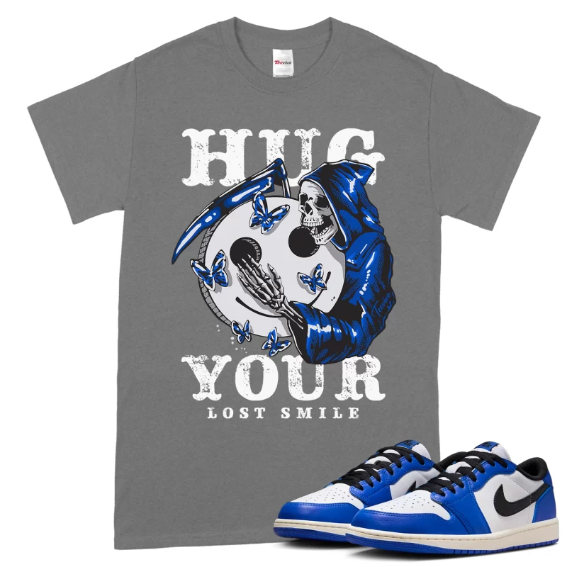TeeVivo T-Shirt Match Air Jordan 1 Retro Low OG Game Royal Hug your lost smile – Air Jordan 1 Shirt, AJ1 Shirt