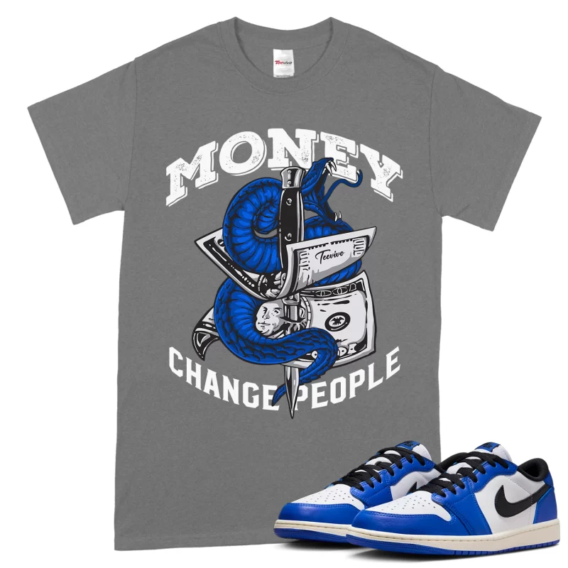 TeeVivo T-Shirt Match Air Jordan 1 Retro Low OG Game Royal Money change people – Air Jordan 1 Shirt, AJ1 Shirt