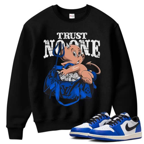 TeeVivo Sweatshirt Match Air Jordan 1 Retro Low OG Game Royal Trust no one – Air Jordan 1 Sweatshirt, AJ1 Sweatshirt