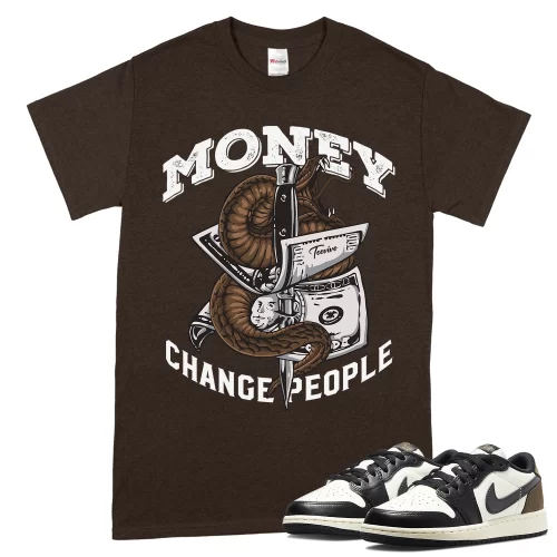 TeeVivo T-Shirt Match Air Jordan 1 Retro Low OG Mocha Money change people – Air Jordan 1 Shirt, AJ1 Shirt