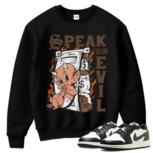 TeeVivo Sweatshirt Match Air Jordan 1 Retro Low OG Mocha Speak no evil – Air Jordan 1 Sweatshirt, AJ1 Sweatshirt