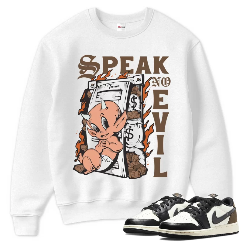 TeeVivo Sweatshirt Match Air Jordan 1 Retro Low OG Mocha Speak no evil – Air Jordan 1 Sweatshirt, AJ1 Sweatshirt