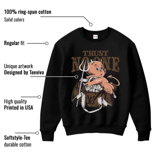 TeeVivo Sweatshirt Match Air Jordan 1 Retro Low OG Mocha Trust no one – Air Jordan 1 Sweatshirt, AJ1 Sweatshirt