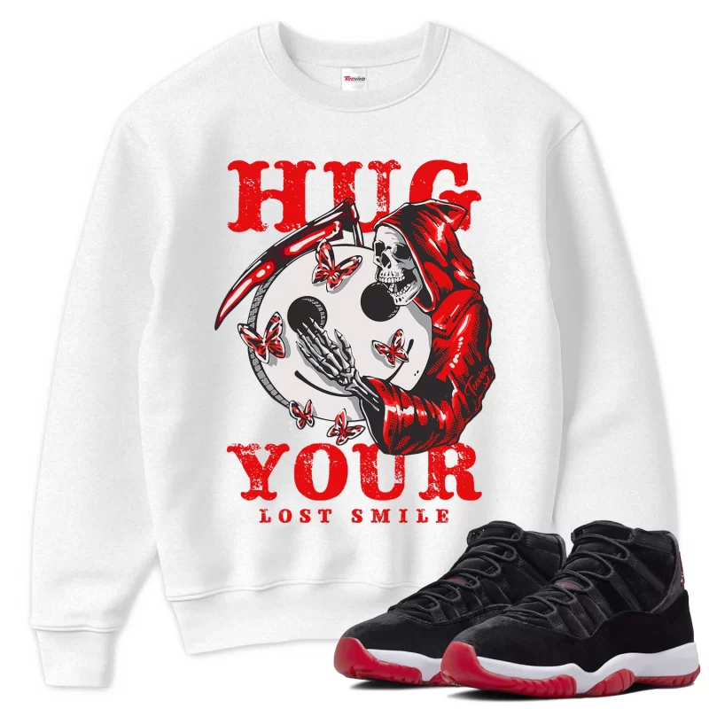 TeeVivo Sweatshirt Match Air Jordan 11 Retro Bred Velvet Hug your lost smile – Air Jordan 11 Sweatshirt, AJ11 Sweatshirt