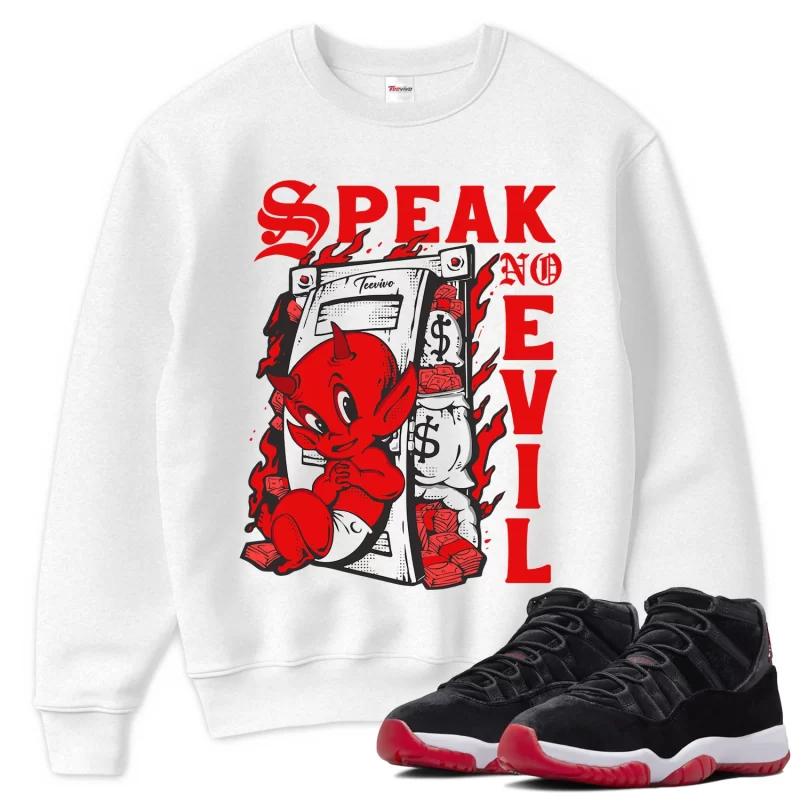 TeeVivo Sweatshirt Match Air Jordan 11 Retro Bred Velvet Speak no evil – Air Jordan 11 Sweatshirt, AJ11 Sweatshirt