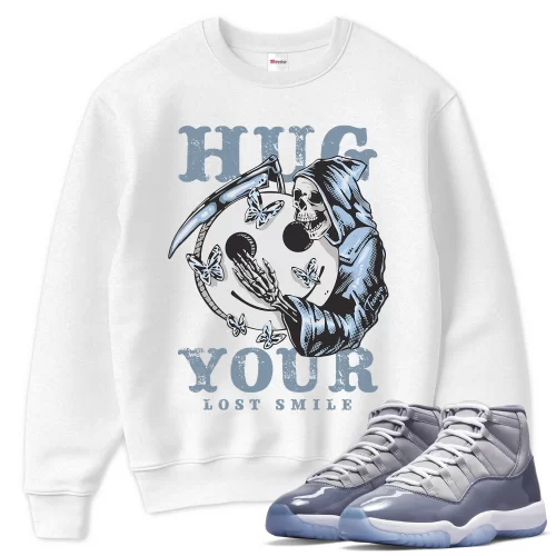 TeeVivo Sweatshirt Match Air Jordan 11 Retro Cool Grey Hug your lost smile – Air Jordan 11 Sweatshirt, AJ11 Sweatshirt