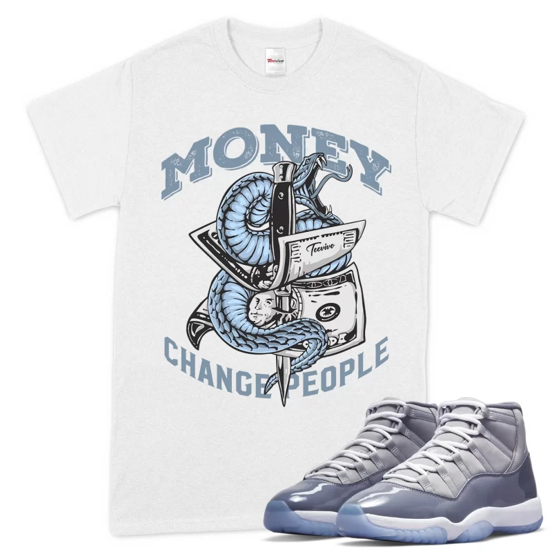 TeeVivo T-Shirt Match Air Jordan 11 Retro Cool Grey Money change people – Air Jordan 11 Shirt, AJ11 Shirt