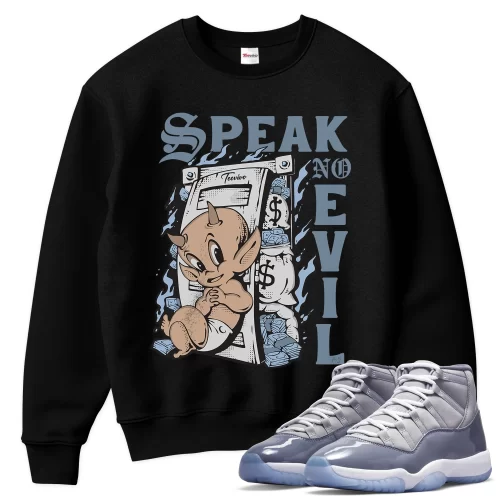 TeeVivo Sweatshirt Match Air Jordan 11 Retro Cool Grey Speak no evil – Air Jordan 11 Sweatshirt, AJ11 Sweatshirt