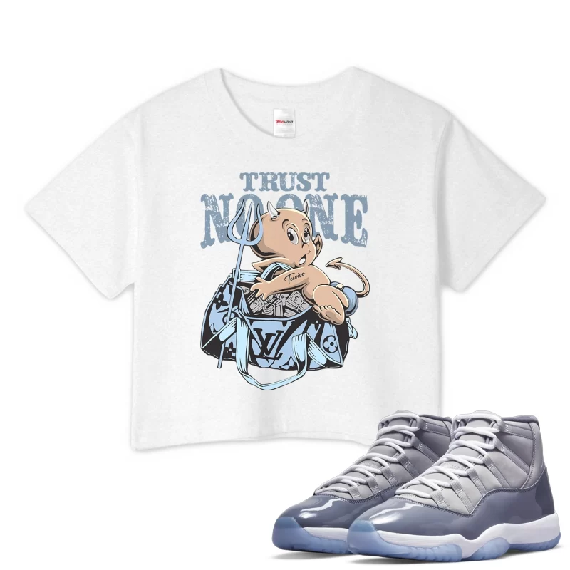 TeeVivo Crop Top Match Air Jordan 11 Retro Cool Grey Trust no one – Air Jordan 11 Crop Top, AJ11 Crop Top