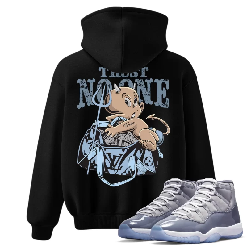 TeeVivo Hoodie Match Air Jordan 11 Retro Cool Grey Trust no one – Air Jordan 11 Hoodie, AJ11 Hoodie
