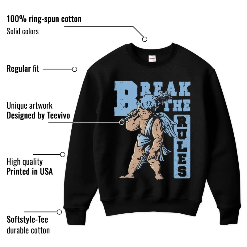 TeeVivo Sweatshirt Match Air Jordan 11 Retro Legend Blue Break the rules – Air Jordan 11 Sweatshirt, AJ11 Sweatshirt