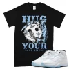 TeeVivo T-Shirt Match Air Jordan 11 Retro Legend Blue Hug your lost smile – Air Jordan 11 Shirt, AJ11 Shirt