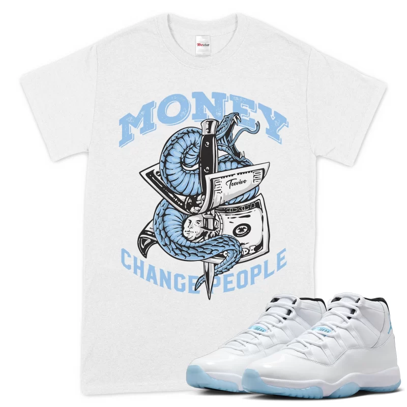TeeVivo T-Shirt Match Air Jordan 11 Retro Legend Blue Money change people – Air Jordan 11 Shirt, AJ11 Shirt