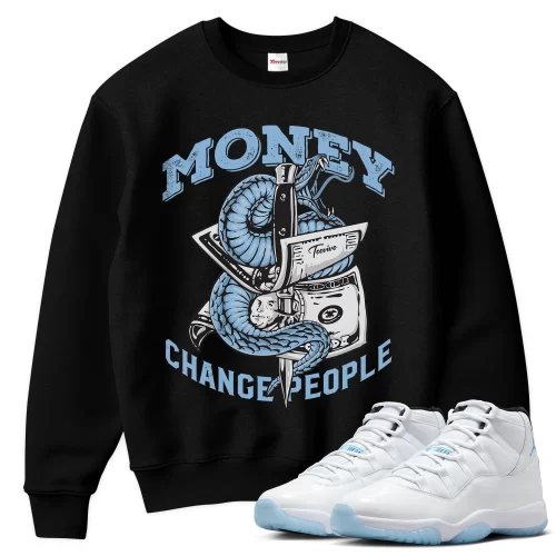 TeeVivo Sweatshirt Match Air Jordan 11 Retro Legend Blue Money change people – Air Jordan 11 Sweatshirt, AJ11 Sweatshirt