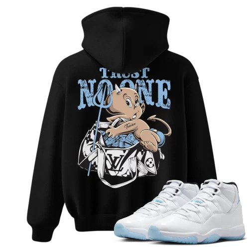 TeeVivo Hoodie Match Air Jordan 11 Retro Legend Blue Trust no one – Air Jordan 11 Hoodie, AJ11 Hoodie