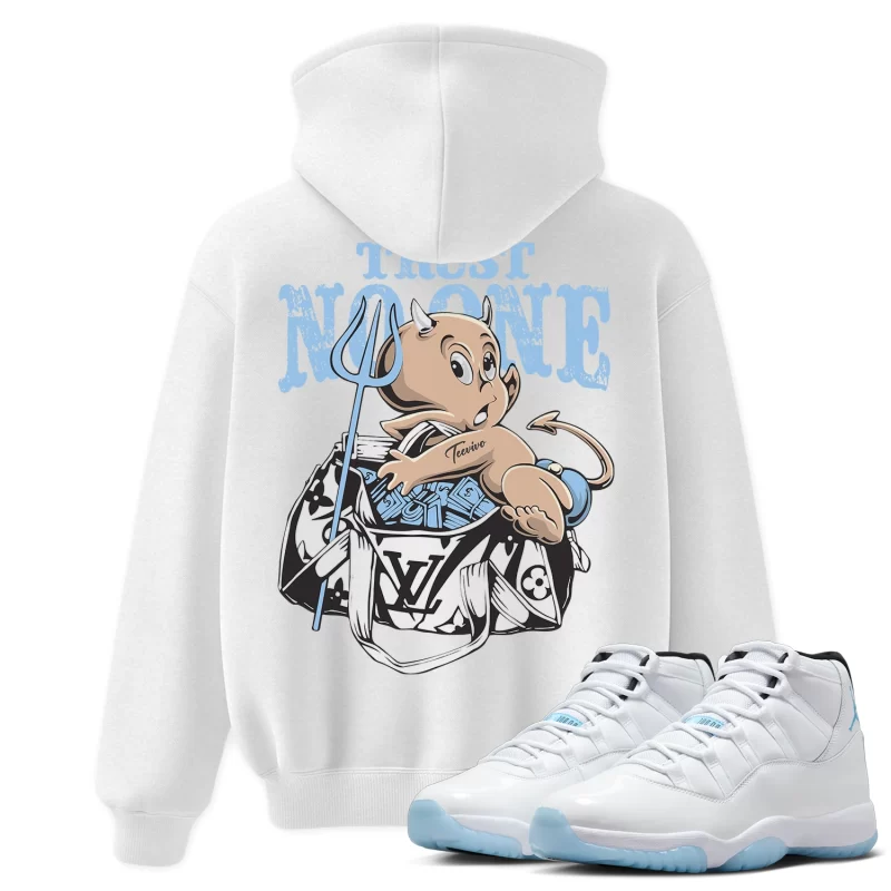 TeeVivo Hoodie Match Air Jordan 11 Retro Legend Blue Trust no one – Air Jordan 11 Hoodie, AJ11 Hoodie