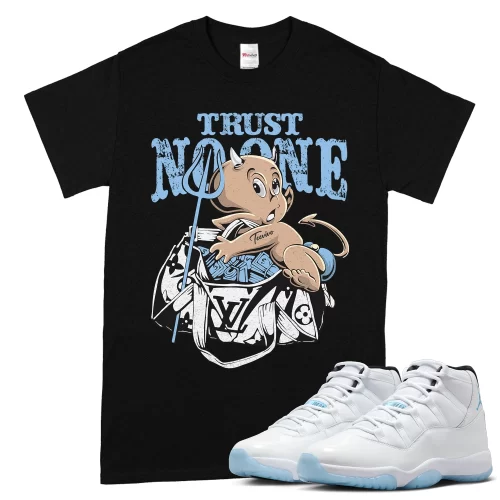 TeeVivo T-Shirt Match Air Jordan 11 Retro Legend Blue Trust no one – Air Jordan 11 Shirt, AJ11 Shirt