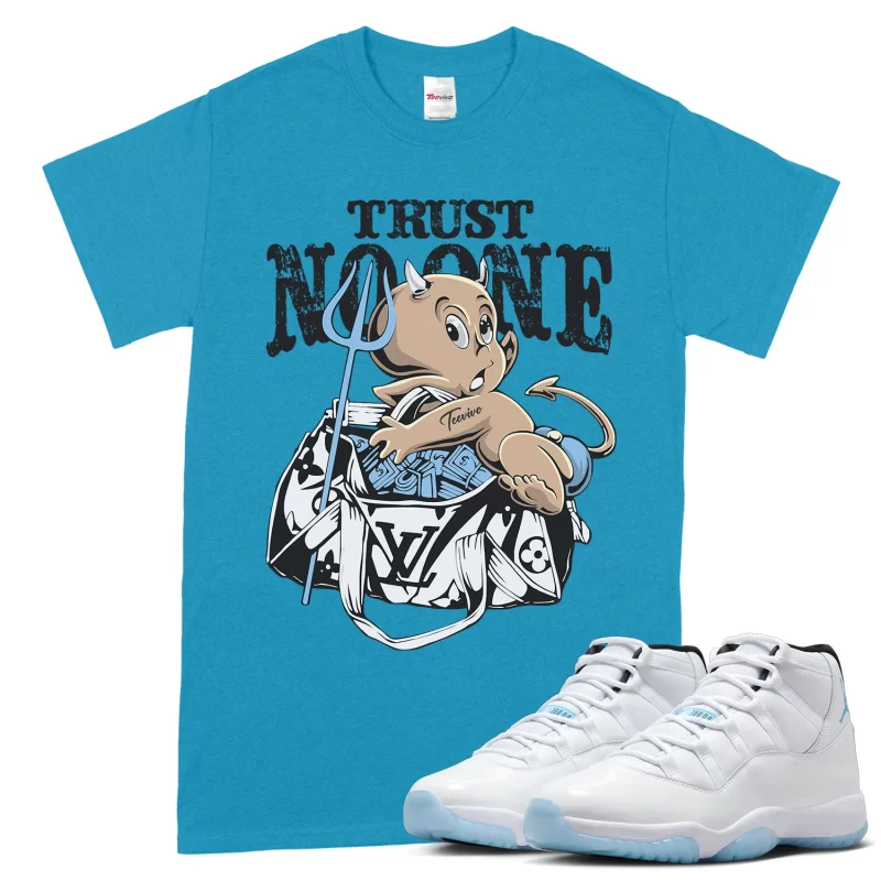 TeeVivo T-Shirt Match Air Jordan 11 Retro Legend Blue Trust no one – Air Jordan 11 Shirt, AJ11 Shirt