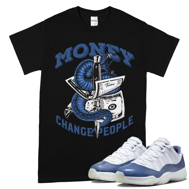 TeeVivo T-Shirt Match Air Jordan 11 Retro Low Diffused Blue Money change people – Air Jordan 11 Shirt, AJ11 Shirt