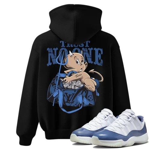 TeeVivo Hoodie Match Air Jordan 11 Retro Low Diffused Blue Trust no one – Air Jordan 11 Hoodie, AJ11 Hoodie