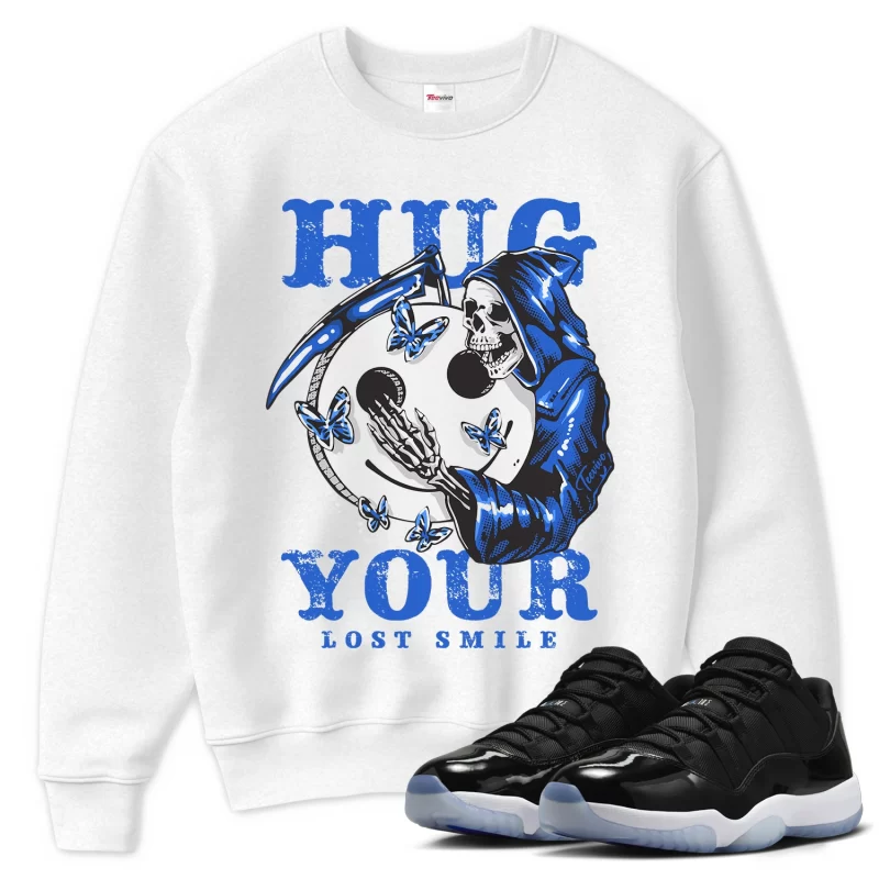 TeeVivo Sweatshirt Match Air Jordan 11 Retro Low Space Jam Hug your lost smile – Air Jordan 11 Sweatshirt, AJ11 Sweatshirt
