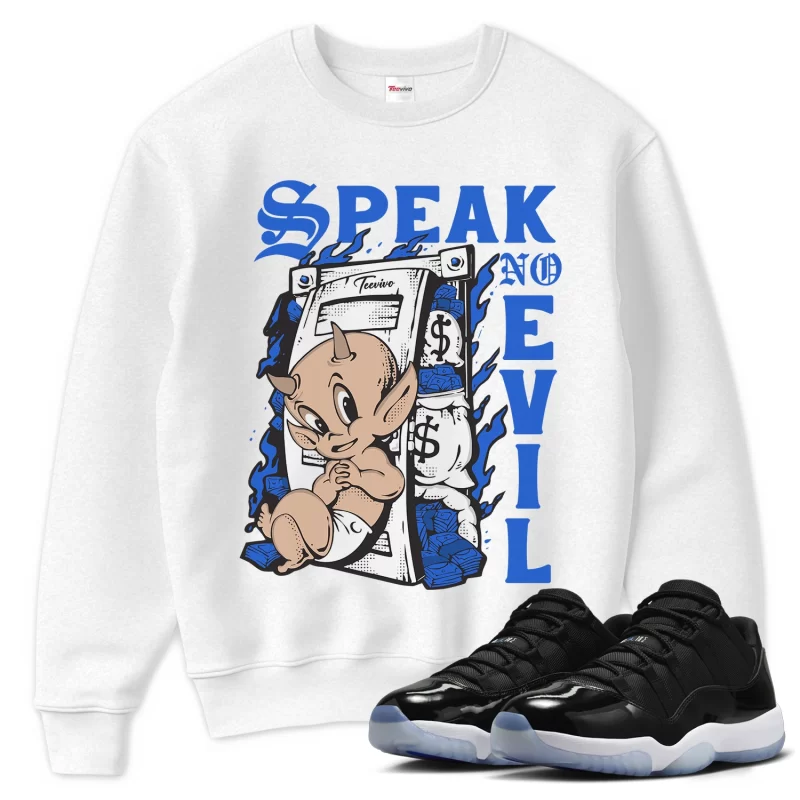 TeeVivo Sweatshirt Match Air Jordan 11 Retro Low Space Jam Speak no evil – Air Jordan 11 Sweatshirt, AJ11 Sweatshirt