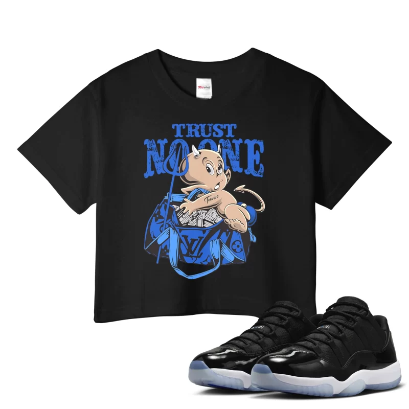 TeeVivo Crop Top Match Air Jordan 11 Retro Low Space Jam Trust no one – Air Jordan 11 Crop Top, AJ11 Crop Top