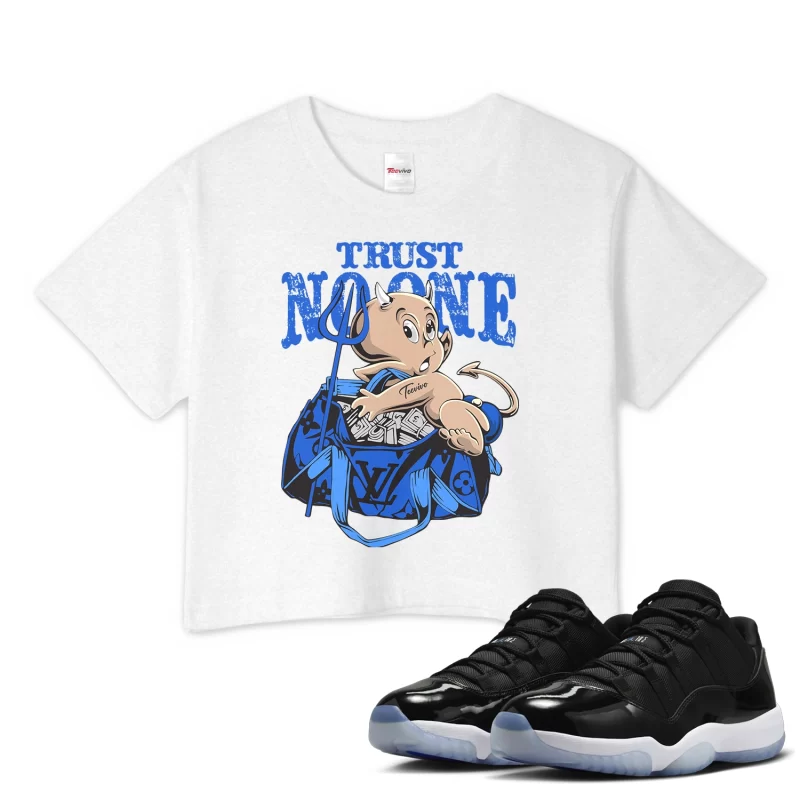 TeeVivo Crop Top Match Air Jordan 11 Retro Low Space Jam Trust no one – Air Jordan 11 Crop Top, AJ11 Crop Top
