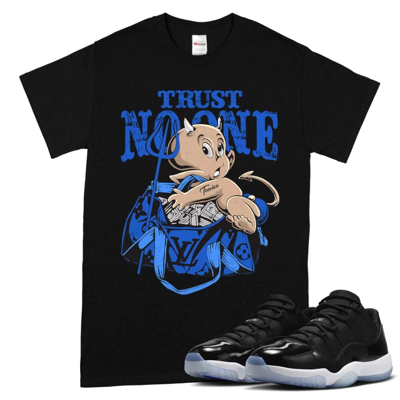 TeeVivo T-Shirt Match Air Jordan 11 Retro Low Space Jam Trust no one – Air Jordan 11 Shirt, AJ11 Shirt