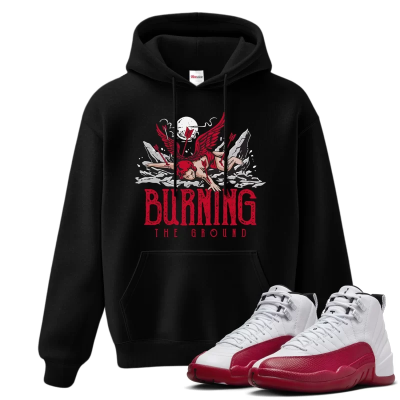 TeeVivo Hoodie Match Air Jordan 12 Retro Cherry Burning the ground – Air Jordan 12 Hoodie, AJ12 Hoodie