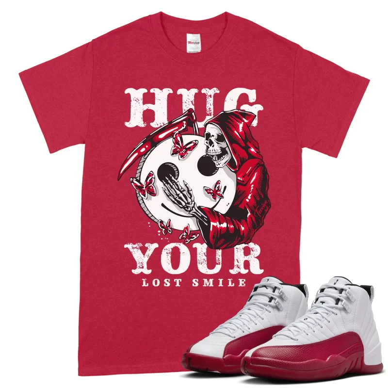 TeeVivo T-Shirt Match Air Jordan 12 Retro Cherry Hug your lost smile – Air Jordan 12 Shirt, AJ12 Shirt