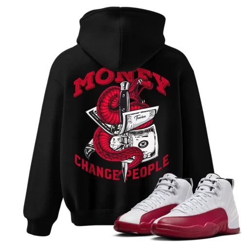TeeVivo Hoodie Match Air Jordan 12 Retro Cherry Money change people – Air Jordan 12 Hoodie, AJ12 Hoodie