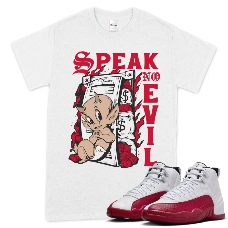 TeeVivo T-Shirt Match Air Jordan 12 Retro Cherry Speak no evil – Air Jordan 12 Shirt, AJ12 Shirt