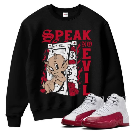 TeeVivo Sweatshirt Match Air Jordan 12 Retro Cherry Speak no evil – Air Jordan 12 Sweatshirt, AJ12 Sweatshirt